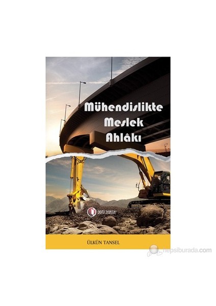 Mühendislikte Meslek Ahlâkı-Ülkün Tansel