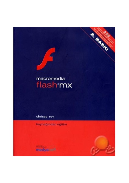 Macromedia Flash Mx Kaynağından Eğitim ( Macromedia Flas Mx: Training From The Source )