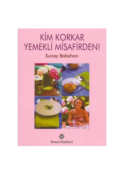 Kim Korkar Yemekli Misafirden