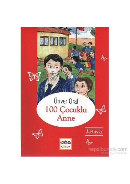 100 Çocuklu Anne-Ünver Oral