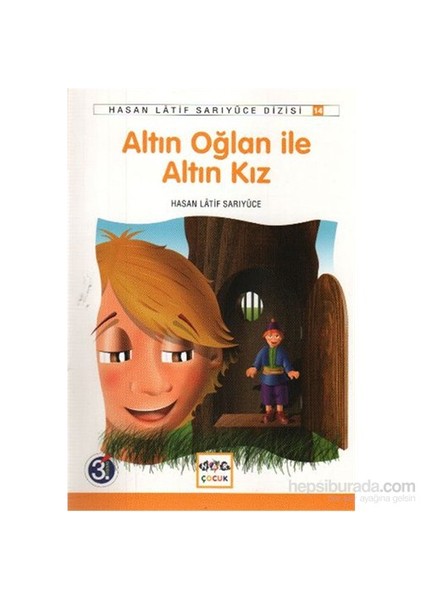 Altın Oğlan İle Altın Kız-Hasan Latif Sarıyüce