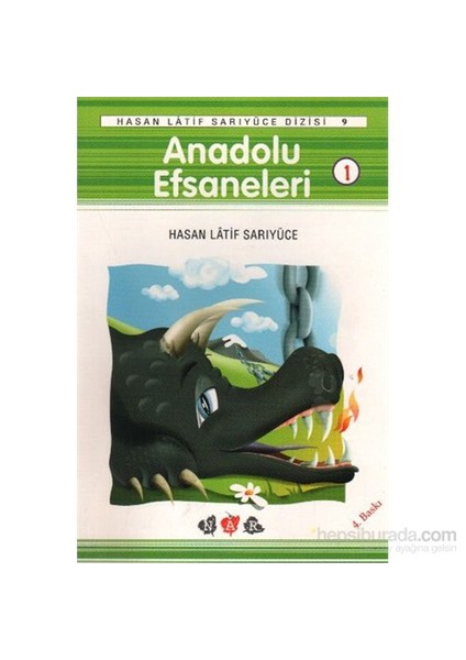 Anadolu Efsaneleri 1-Hasan Latif Sarıyüce