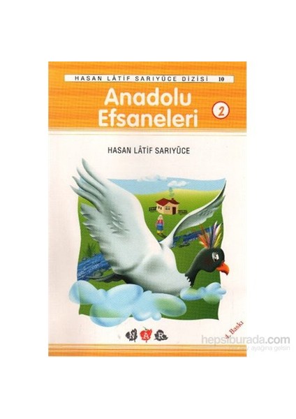Anadolu Efsaneleri 2-Hasan Latif Sarıyüce