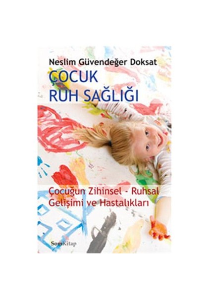 Çocuk Ruh Sağlığı-Neslim Güvendeğer Doksat