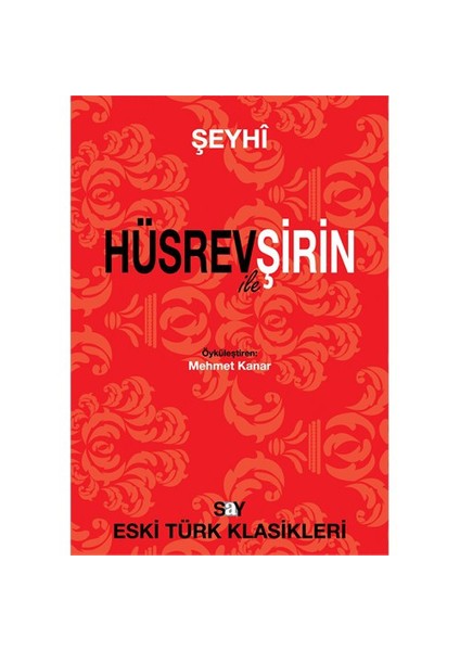 Hüsrev ile Şirin - Şeyhi