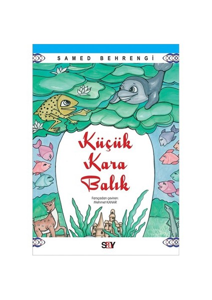 Küçük Karabalık - Samed Behrengi