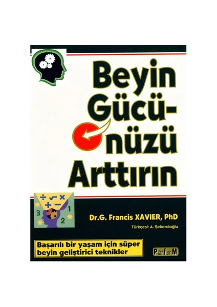 Beyin Gücünüzü Arttırın - G. Francis Xavier