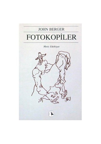 Fotokopiler - John Berger