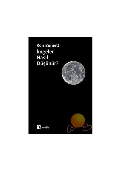 İmgeler Nasıl Düşünür?