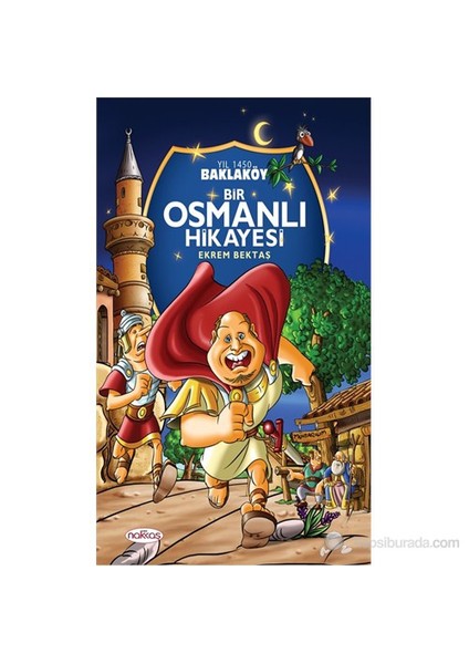 Baklaköy - Bir Osmanlı Hikayesi-Ekrem Bektaş