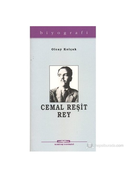 Cemal Reşit Rey-Olcay Kolçak