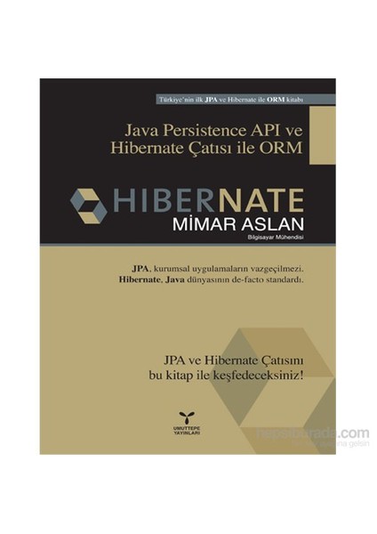 Hibernate - Java Persistence Apı Ve Hibernate Çatısı İle Orm-Mimar Aslan