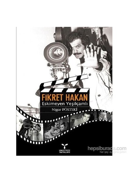 Fikret Hakan Eskimeyen Yeşilçamlı-Nigar Pösteki