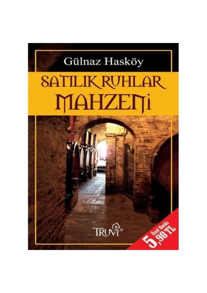 Satılık Ruhlar Mahzeni (Özel Baskı)-Gülnaz Hasköy