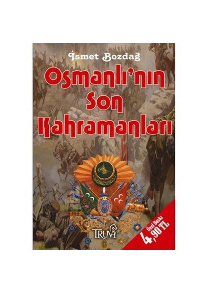 Osmanlı’nın Son Kahramanları (Cep Boy)