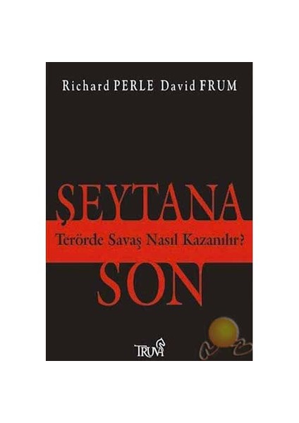 Şeytana Son / Terörde Savaş Nasıl Kazanılır ?
