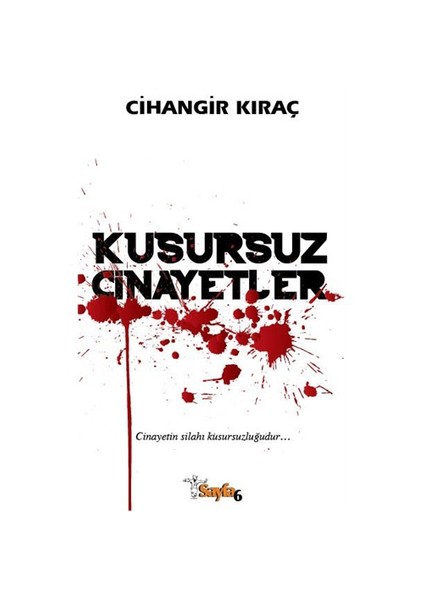 Kusursuz Cinayetler-Cihangir Kıraç