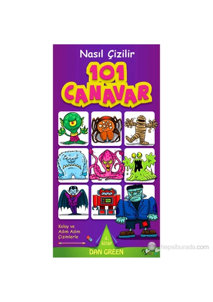 Nasıl Çizilir 101 Canavar - Dan Green