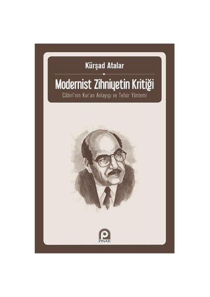 Modernist Zihniyetin Kritiği-Kürşat Atalar