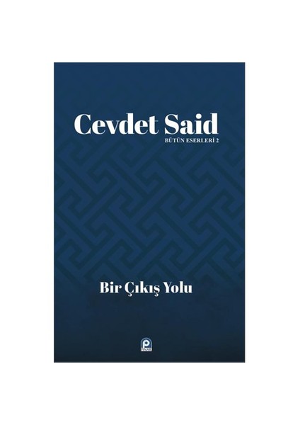 Bir Çıkış Yolu-Cevdet Said