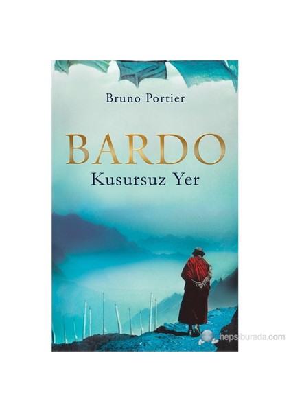 Bardo - Kusursuz Yer-Bruno Portier