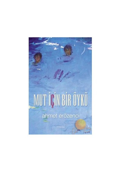 Mut İçin Bir Öykü