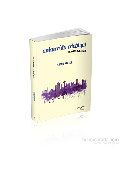 Ankara’Da Edebiyat-Esme Aras