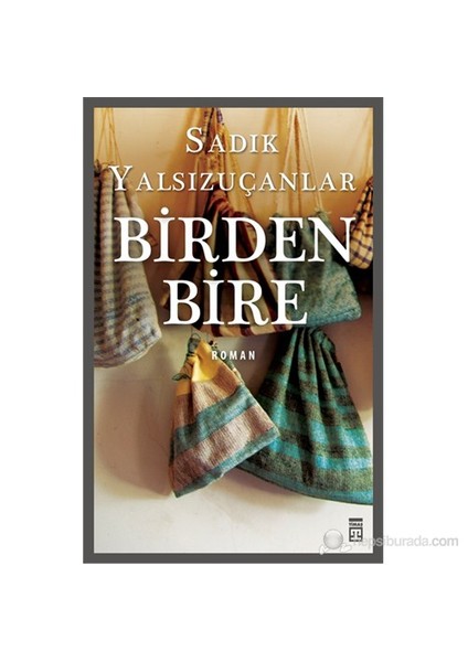 Birdenbire - Sadık Yalsızuçanlar
