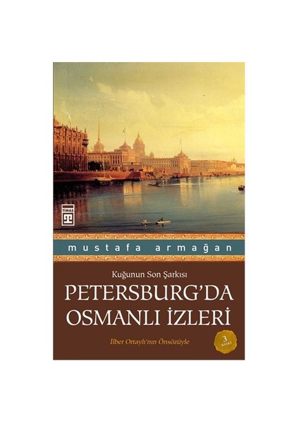 Petersburg'Da Osmanlı İzleri-Mustafa Armağan