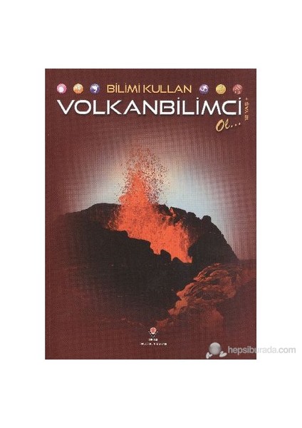 Bilimi Kullan Volkanbilimci-Suzy Gazlay