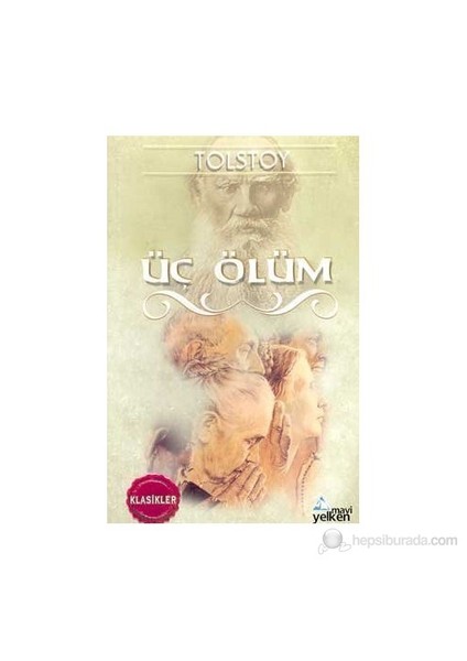 Üç Ölüm-Lev Nikolayeviç Tolstoy