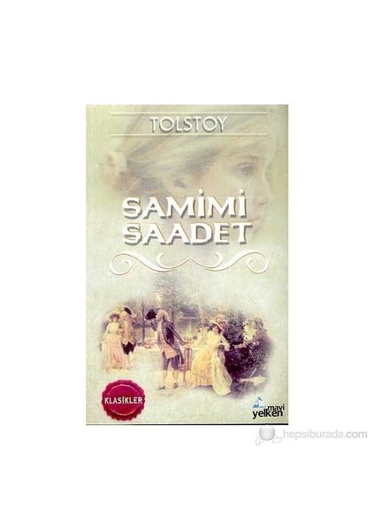 Samimi Saadet-Lev Nikolayeviç Tolstoy