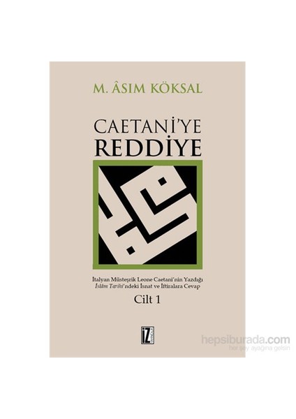 Caetani’Ye Reddiye-M. Asım Köksal