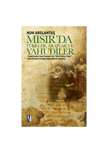 Mısır’Da Türkler, Araplar Ve Yahudiler-Nuh Arslantaş