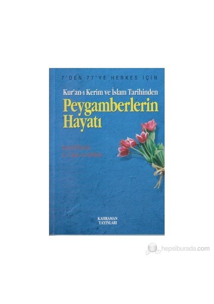 Kur'An-I Kerim Ve İslam Tarihinden Peygamberlerin Hayatı-Seyyid Kutub