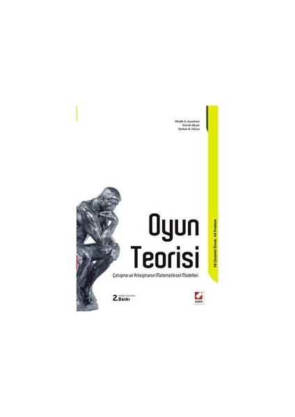 Oyun Teorisi - (Çatışma ve Anlaşmanın Matematiksel Modelleri)