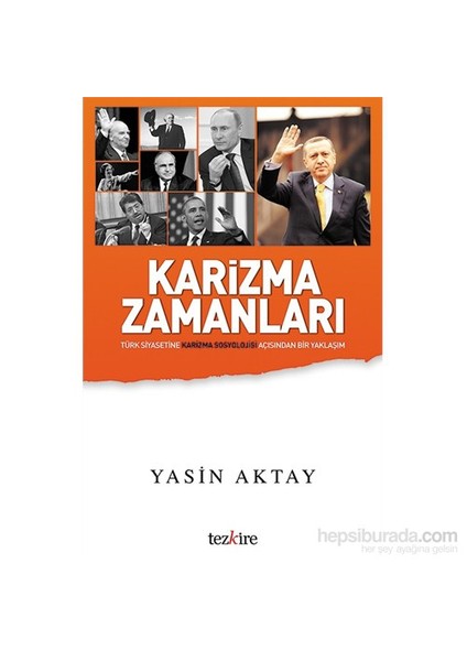 Karizma Zamanları-Yasin Aktay