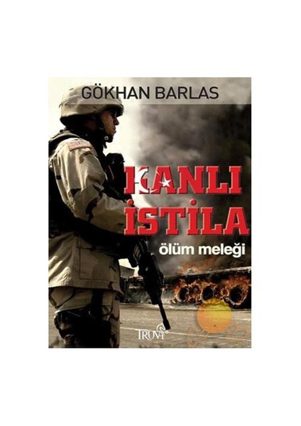 Kanlı İstila-Gökhan Barlas