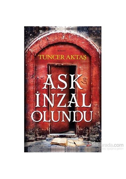 Aşk İnzal Olundu-Tuncer Aktaş