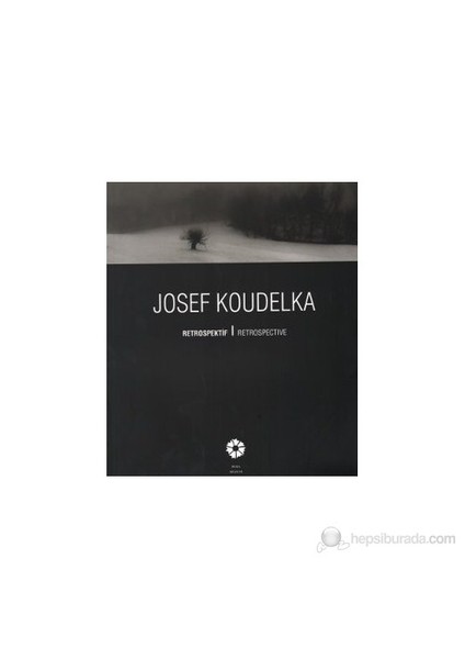 Josef Koudelka - (Retrospektif / Retrospective)