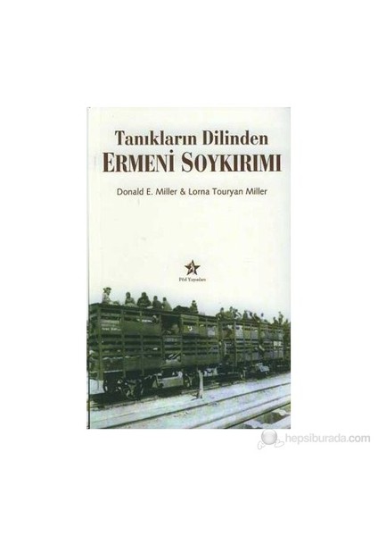 Tanıkların Dilinden Ermeni Soykırımı - Lorna Touryan Miller