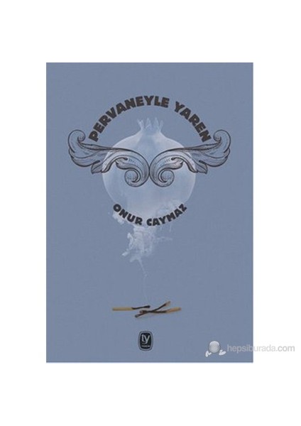 Pervaneyle Yaren-Onur Caymaz