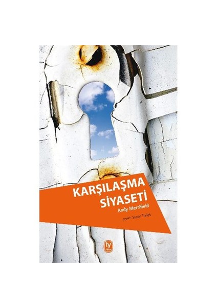 Karşılaşma Siyaseti-Andy Merrifield