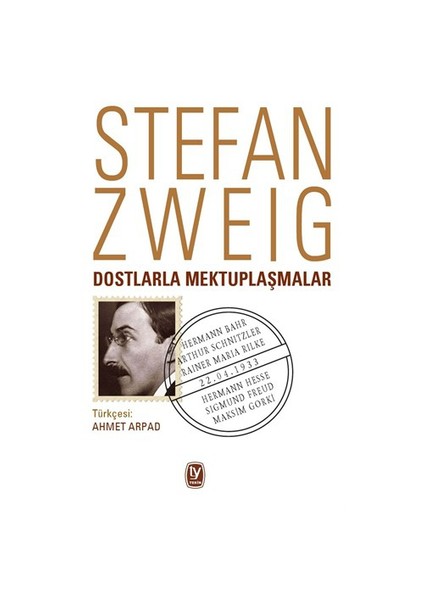 Dostlarla Mektuplaşmalar-Stefan Zweig