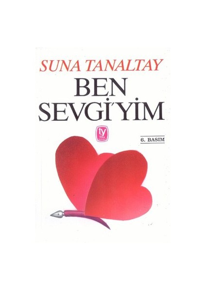 BEN SEVGİ'YİM