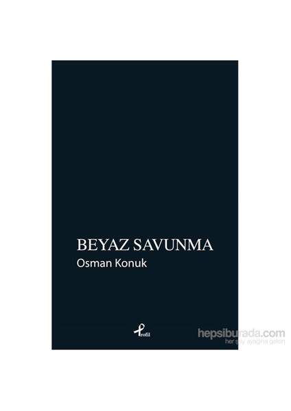 Beyaz Savunma - Osman Konuk