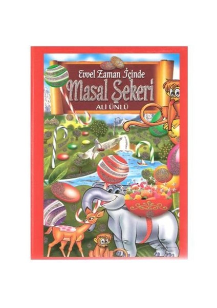 Evvel Zaman İçinde Masal Şekeri-Ali Ünlü