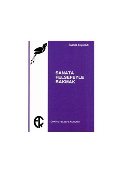 Sanata Felsefeyle Bakmak