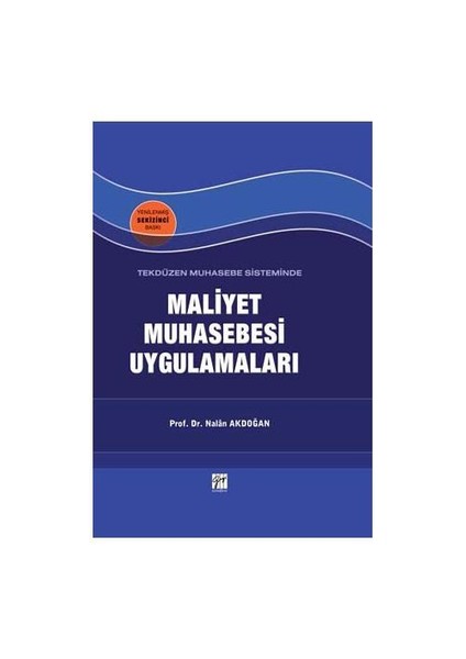 Tekdüzen Muhasebe Sisteminde Maliyet Muhasebesi Uygulamaları