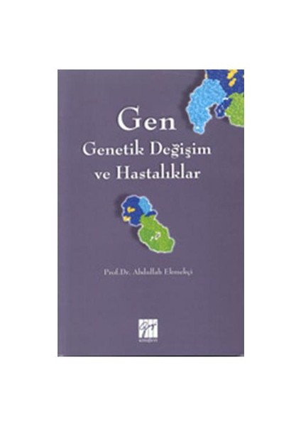 Gen, Genetik Değişim Ve Hastalıklar